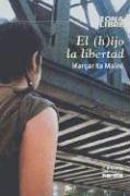 El Hijo de La Libertad