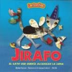 JIRAFO EL GATO QUE QUERIA ALCANZAR LA LUNA