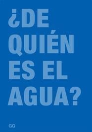 ¿De quién es el agua?
