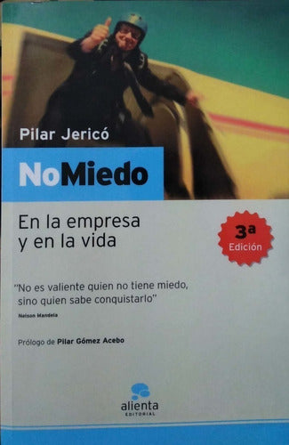 No Miedo: En la empresa y en la vida