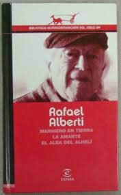 Marinero en tierra. La amante. El alba del alhelí