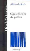 Seis Lecciones de Politica (Spanish Edition)