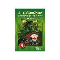 J.J. SÁNCHEZ Y EL COCODRILO QUE LLORO DE NOCHE VOL.3