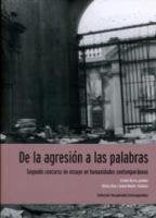 De La Agresion A Las Palabras