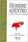 Hombre adentro / Inside man (Imagenes) (Spanish Edition)