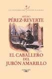 El Caballero Del Jubón Amarillo