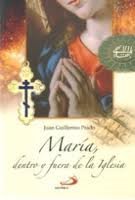 Maria, Dentro Y Fuera De La Iglesia