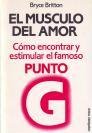 El Músculo Del Amor. omo encontrar y estimular el famoso punto G
