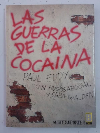 Las guerras de la cocaína