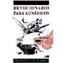Devocionario para lunáticos: Brevedades y carcajodas