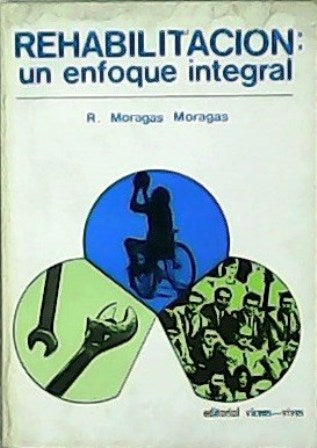 Rehabilitación: un enfoque integral