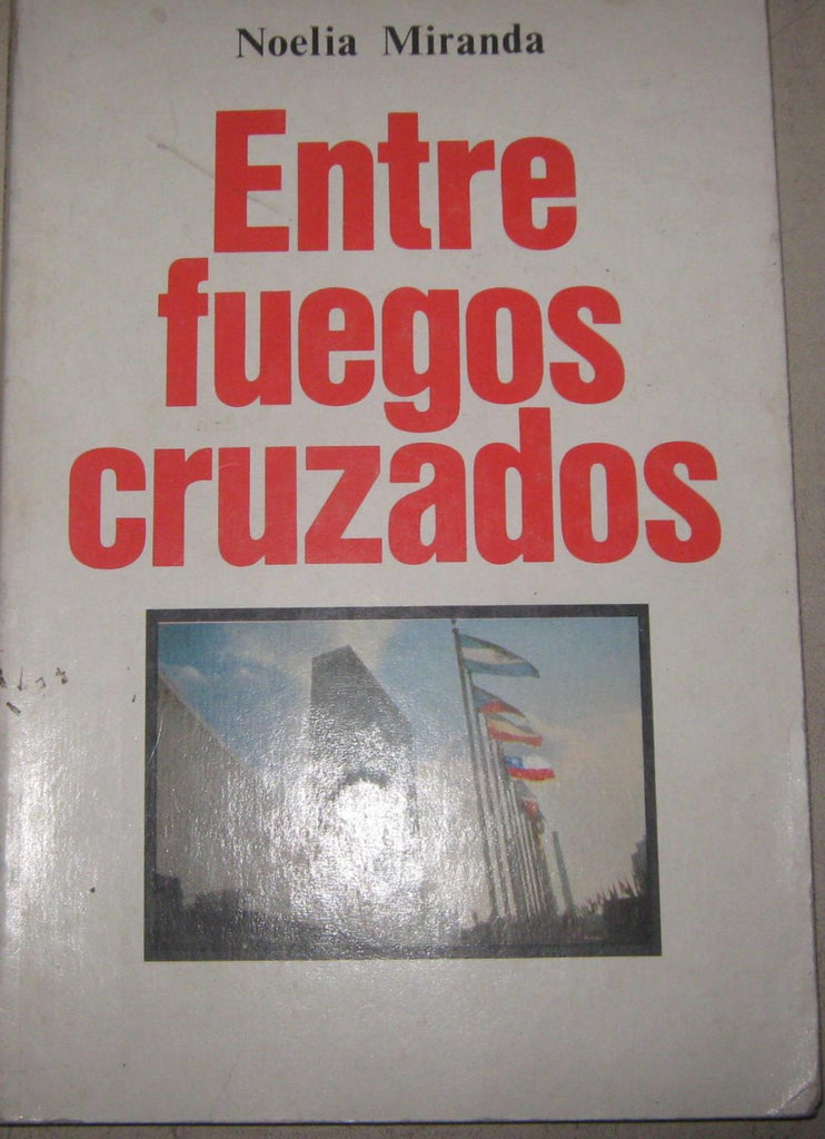 Entre fuegos cruzados