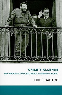 Chile y Allende (Coleccion Fidel Castro)