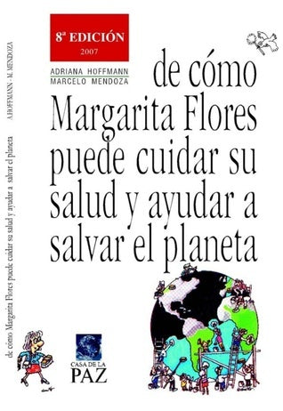 De cómo Margarita Flores puede cuidar su salud y ayudar a salvar el planeta