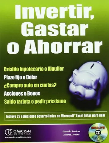 Invertir, Gastar o Ahorrar