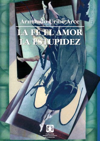 La fe el amor la estupidez