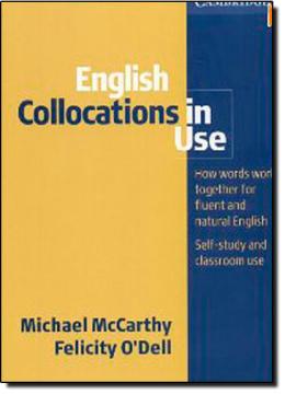 English Collocations in Use Intermediate (Vocabulary in Use)