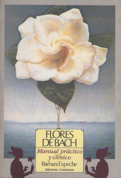 Flores de Bach: Manual Practico y Clínico