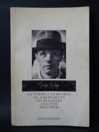 En torno a la muerte de Joseph Beuys. Necrologías, ensayos, discursos