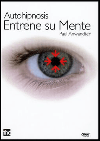 Autohipnosis: Entrene su mente