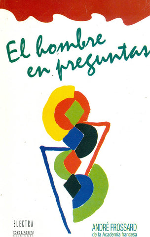 El hombre en preguntas