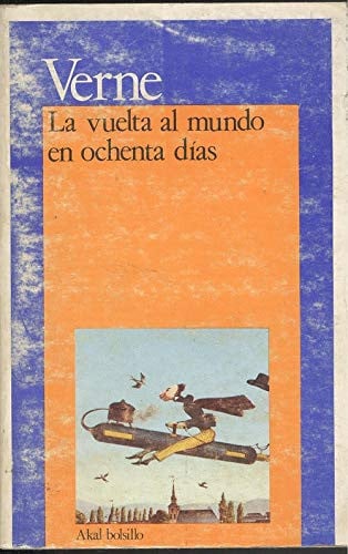 LA VUELTA AL MUNDO EN OCHENTA DIAS by VERNE, JULES