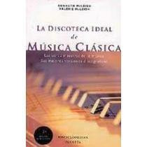 La discoteca ideal de la música clásica