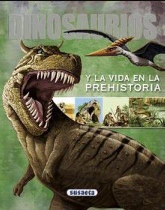 Dinosaurios y la vida en la prehistoria