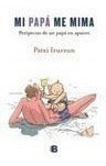 Mi papá me mima