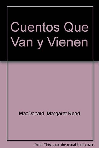Cuentos Que Van y Vienen (Spanish Edition)