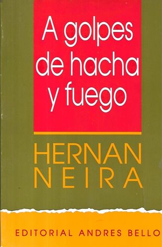 A golpes de hacha y fuego