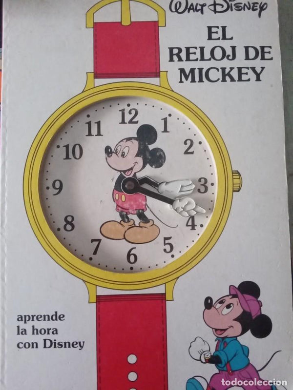 Walt Disney - El Reloj De Mickey : Un Cuento Para Aprender La Hora