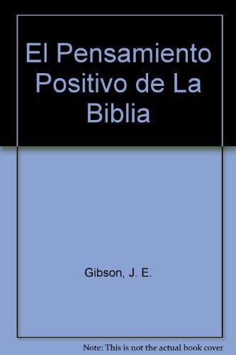 El pensamiento positivo de la Biblia