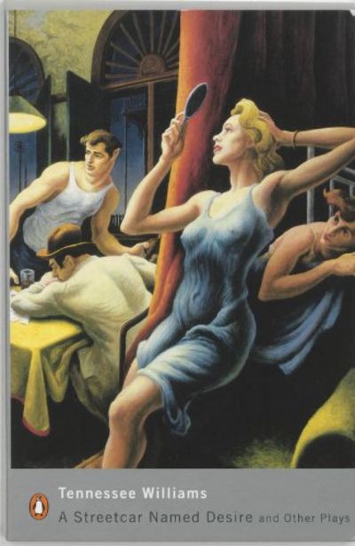 A Streetcar Named Desire and Other Plays (Penguin Modern Classics)