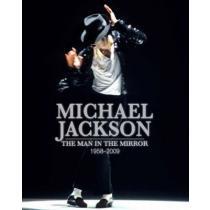 Michael Jackson: The Man in the Mirror 1958-2009