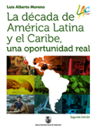 La década de América Latina y el Caribe, una oportunidad real