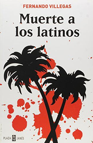Muerte a Los Latinos