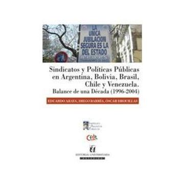 Sindicatos y Políticas Públicas en Argentina, Brasil, Chile y Venezuela