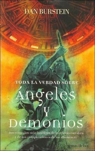 Toda La Verdad Sobre Ángeles Y Demonios