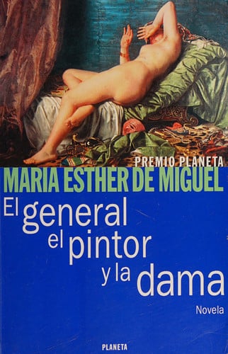 El General, El Pintor Y La Dama