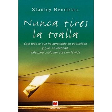 Nunca tires la toalla