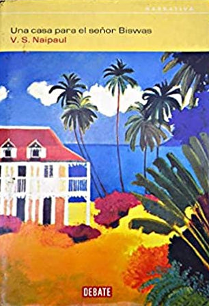 Una Casa Para El Señor Biswas