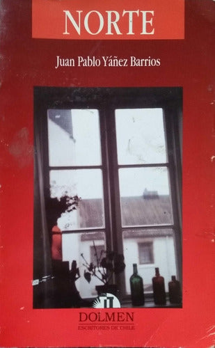 Norte (Escritores de Chile) (Spanish Edition)