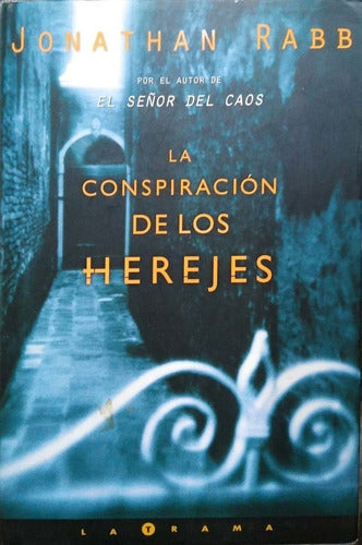 La Conspiración De Los Herejes