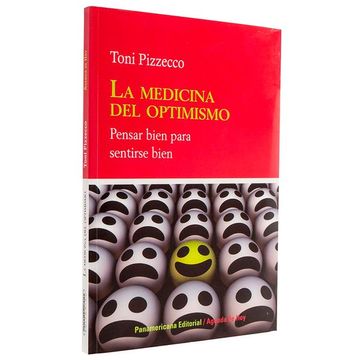 La Medicina Del Optimismo - Pensar Bien Para Sentirse Bien