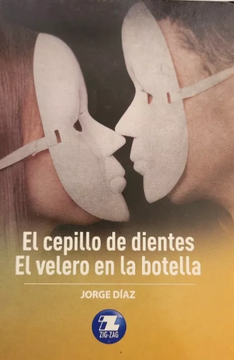 El cepillo de dientes / El velero en la botella