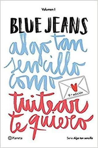 Algo tan Sencillo Como Tuitear te Quiero