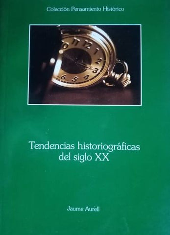 Tendencias Historiográficas Del Siglo Xx