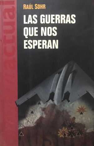 Las Guerras Que Nos Esperan