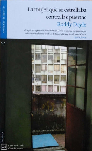 La Mujer Que Se Estrellaba Contra las Puertas = The Woman Who Walked Into Doors (Spanish Edition)